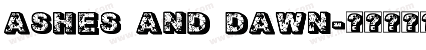 Ashes and Dawn字体转换